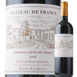 シャトー・ド・フラン 2006年 フランス ボルドー 赤ワイン フルボディ 750ml